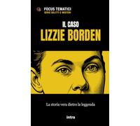 Il caso Lizzie Borden: La storia vera dietro la leggenda