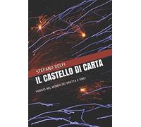 Il castello di carta: Viaggio nel mondo dei Gratta e Vinci