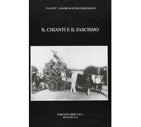 Il Chianti e il fascismo