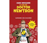 Il club del Doctor Newtron (Feltrinelli Comics)