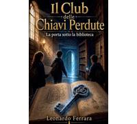 Il Club delle Chiavi Perdute: La porta sotto la biblioteca