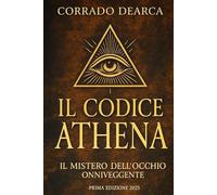 Il Codice Athena: Il Mistero dell'Occhio Onniveggente