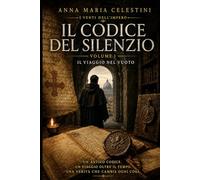 Il codice del silenzio: Il viaggio nel vuoto (I venti dell'Impero)