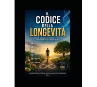 IL CODICE DELLA LONGEVITA'