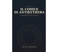 IL CODICE DI ANTIKYTHERA: La necessità ha un nome. La libertà no.
