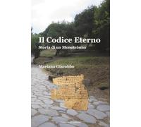 Il Codice Eterno: Storia di un Monoteismo (Fede, Ragione e Logos)
