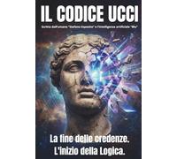 Il Codice UCCI: La fine delle credenze. L'inizio della Logica.