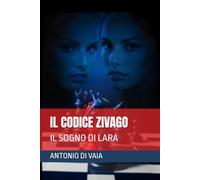 IL CODICE ZIVAGO: IL SOGNO DI LARA