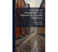 Il Collegio Mamertino E Le Origini Del Teatro Gesuitico