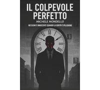 Il Colpevole Perfetto: 1 (Le soglie della verità)