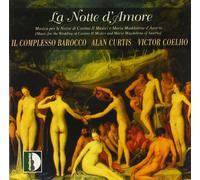 Il Complesso Barocco - Notte D'Amore: Night of Love