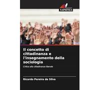 Il concetto di cittadinanza e l'insegnamento della sociologia: Critica alla cittadinanza liberale