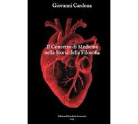 Il Concetto di Medicina nella Storia della Filosofia (I Grandi Temi della Filosofia)