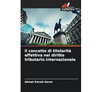 Il concetto di titolarità effettiva nel diritto tributario internazionale