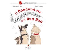 Il condominio dei bau bau. Ediz. a colori (Le mie prime letture)