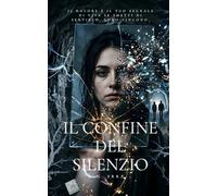 Il Confine del Silenzio