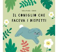 Il coniglio che faceva i dispetti