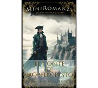 Il Conte di Montecristo: Edizione illustrata e rivisitata