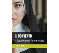 IL CONVENTO: Il Catasto delle Anime Vuote