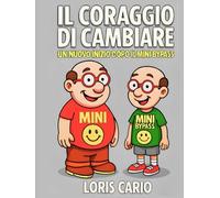 Il Coraggio di Cambiare: Un Nuovo Inizio dopo il Mini Bypass