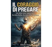 Il coraggio di pregare