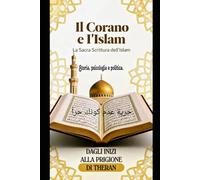 IL CORANO E L'ISLAM: Storia, psicologia e politica: 2 (OLTRE)
