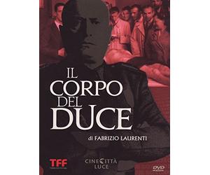 Il Corpo Del Duce