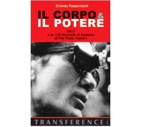 Il corpo & il potere. «Salò o le 120 giornate di Sodoma» di Pier Paolo Pasolini