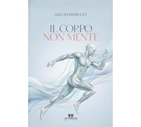Il corpo non mente