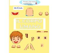Il corpo umano (Aiutami a Raccontare)
