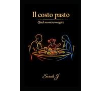Il costo pasto: Quel numero magico