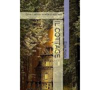 IL COTTAGE: Dove il tempo smette di scorrere