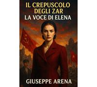 Il crepuscolo degli zar - La voce di Elena