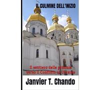 IL CULMINE DELL'INIZIO: Il sentiero delle primule verso il Conflitto in Ucraina