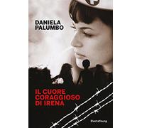 Il cuore coraggioso di Irena