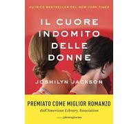 Il cuore indomito delle donne