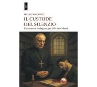 Il custode del silenzio. Una nuova indagine per Silvano Marrà (Malkhut)