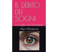 IL DEBITO DEI SOGNI: La Soglia Del Dormiente (LOST SOULS)