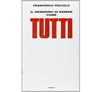 Il desiderio di essere come tutti