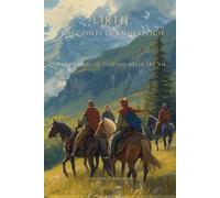 Il Destino delle Tre Vie: Lirth - I Racconti di Anderloch: Libro Primo