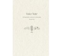 Il Diario della Voce - Voice Note: 100 giorni per allenare, ascoltare e trasformare il tuo canto