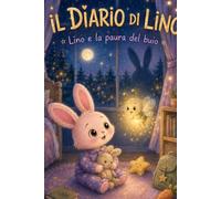 Il Diario di Lino: Lino e la paura del buio
