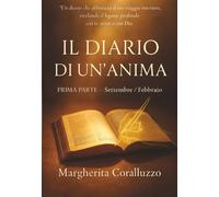 Il Diario di un’anima - Prima parte (Settembre-Febbraio)