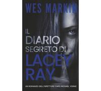 Il Diario Segreto di Lacey Ray: Le indagini dell'Ispettore Capo Yorke, Libro 8