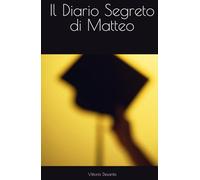 Il Diario Segreto di Matteo