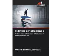 Il diritto all'istruzione: Analisi e critica dell'attuazione dell'istruzione di base gratuita nella RDC