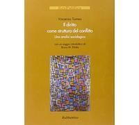 Il diritto come struttura del conflitto. Una analisi sociologica