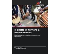 Il diritto di tornare a essere umano