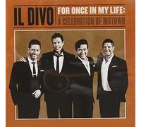 IL DIVO - FOR ONCE IN MY LIFE A CELEBRATION OF MOTOWN - New CD - Y600z