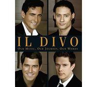 Il Divo: Our Music, Our Journey, Our Words